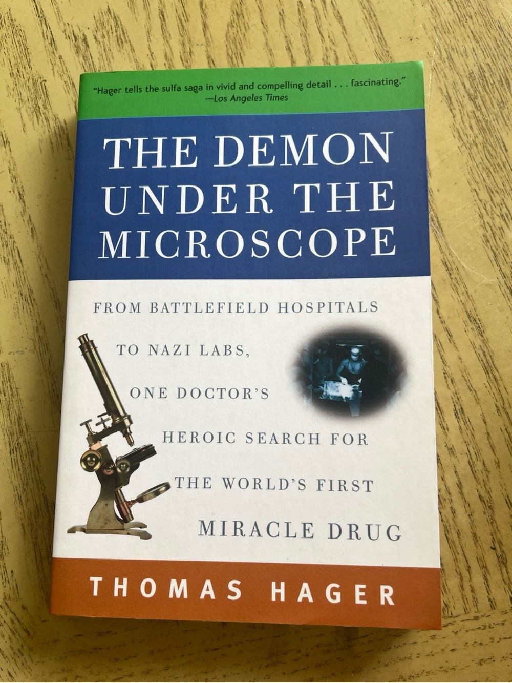 The Demon Under the Microscope by Thomas Hager — Blue/White/Cream Hardcover